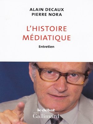 cover image of L'histoire médiatique. Entretien